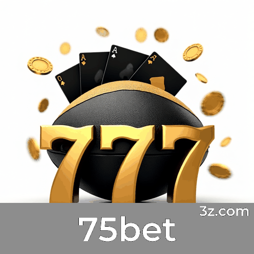 75bet: Sua Solução Completa para Apostas Online