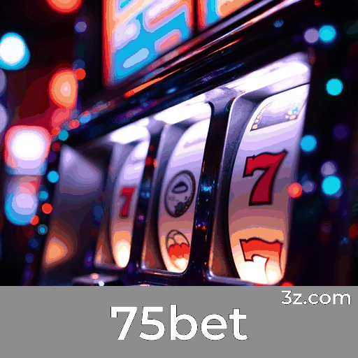 75bet: Sua Solução Completa para Apostas Online