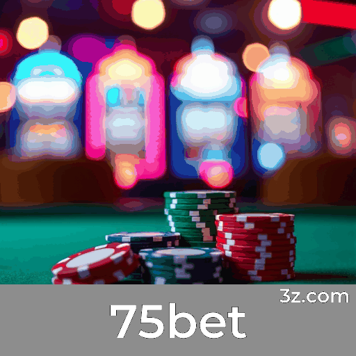75bet: Sua Solução Completa para Apostas Online