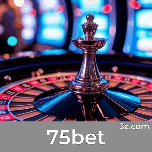 75bet: Sua Solução Completa para Apostas Online